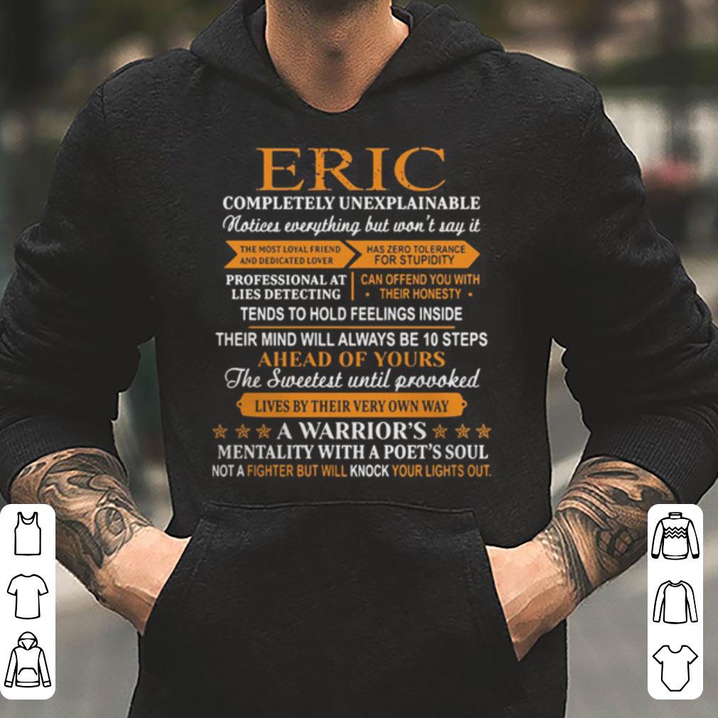 https://cdn.gifteeshirt.com/gashirt/2019/05/Eric-completely-unexplainable-shirt_4.jpg