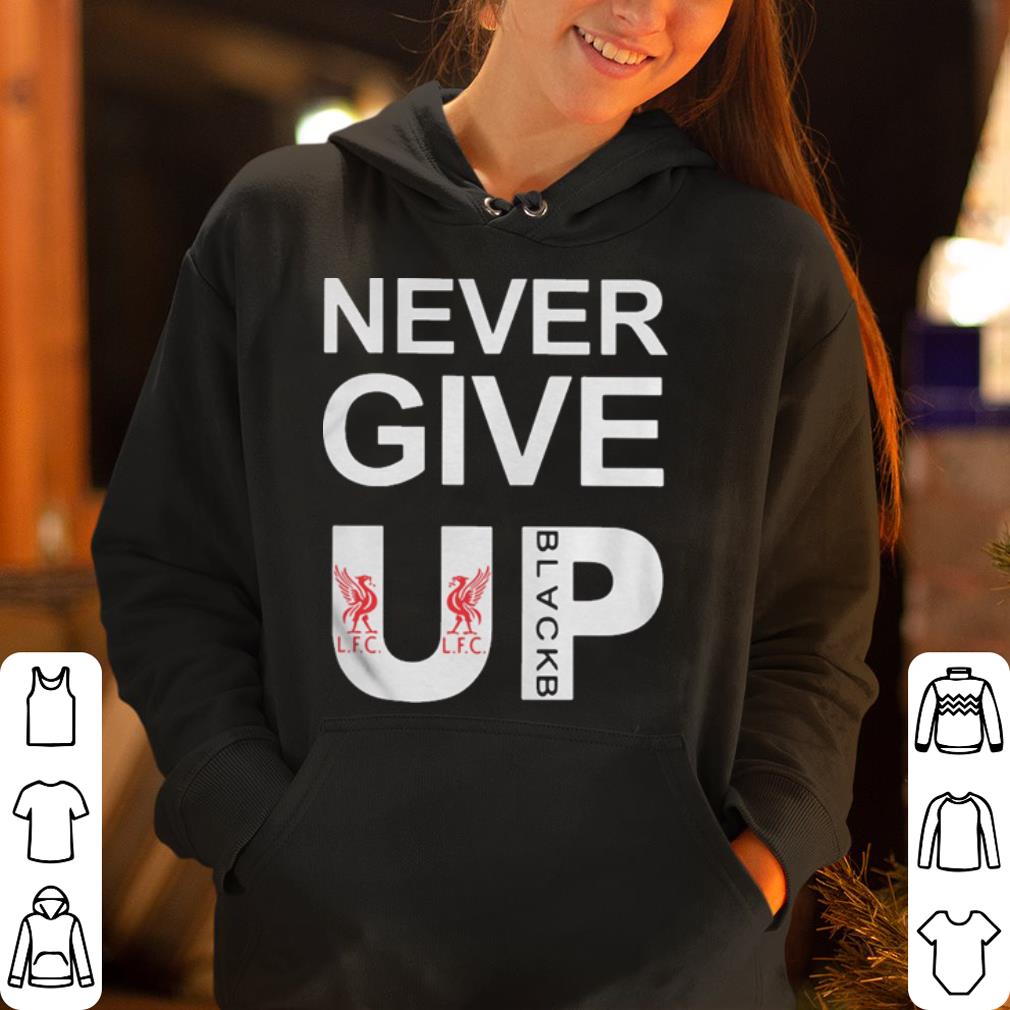 https://cdn.gifteeshirt.com/gashirt/2019/05/Never-Give-Up-LFC-shirt_4.jpg