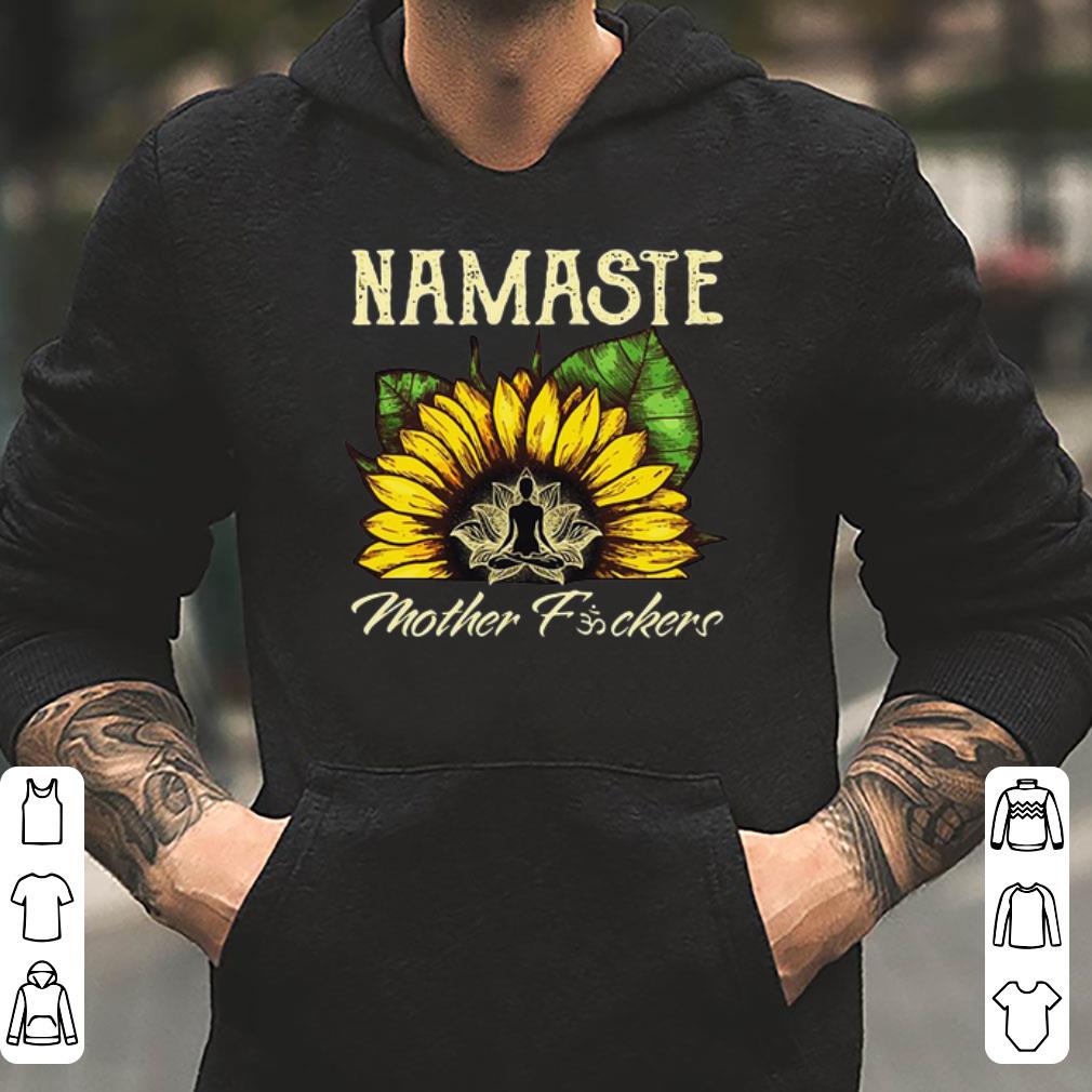 https://cdn.gifteeshirt.com/gashirt/2019/05/Sunflower-Namaste-mother-fuckers-shirt_4.jpg