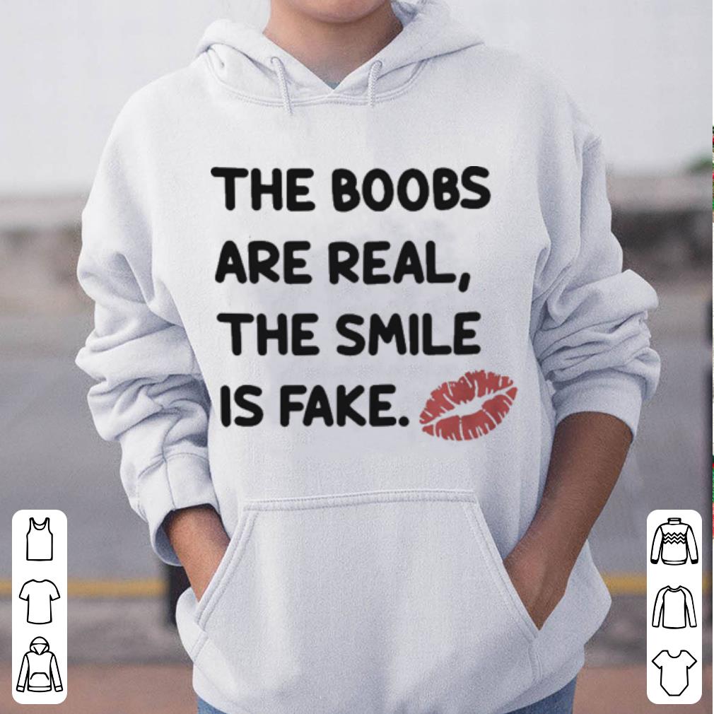 https://cdn.gifteeshirt.com/gashirt/2019/05/The-boobs-are-real-the-smile-is-fake-shirt_4.jpg