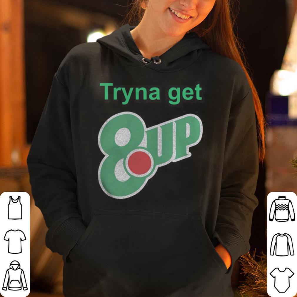 https://cdn.gifteeshirt.com/gashirt/2019/05/Tryna-get-8-up-shirt_4.jpg