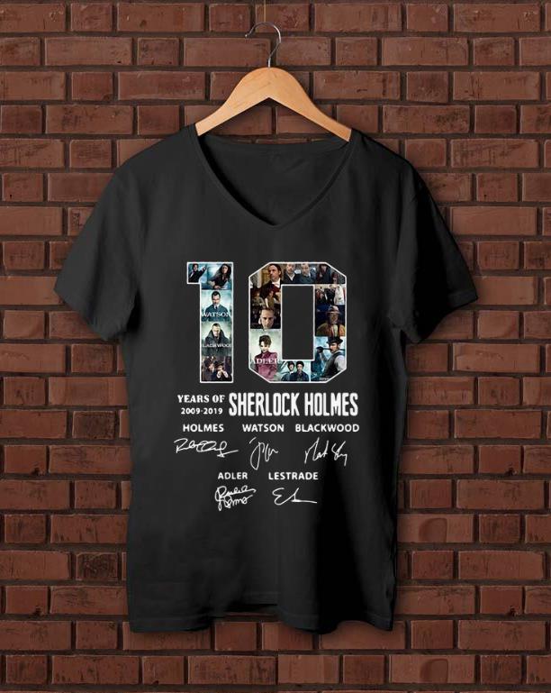 Awesome 10 Years Of 2009-2019 Sherlock Holmes Signature shirt