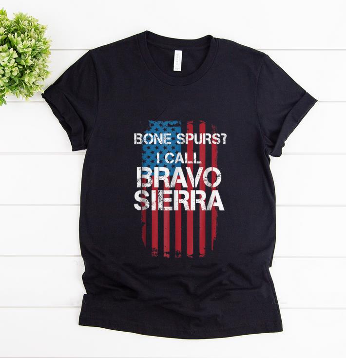 Awesome Bone Spurs I Call Bravo Sierra American Flag shirt