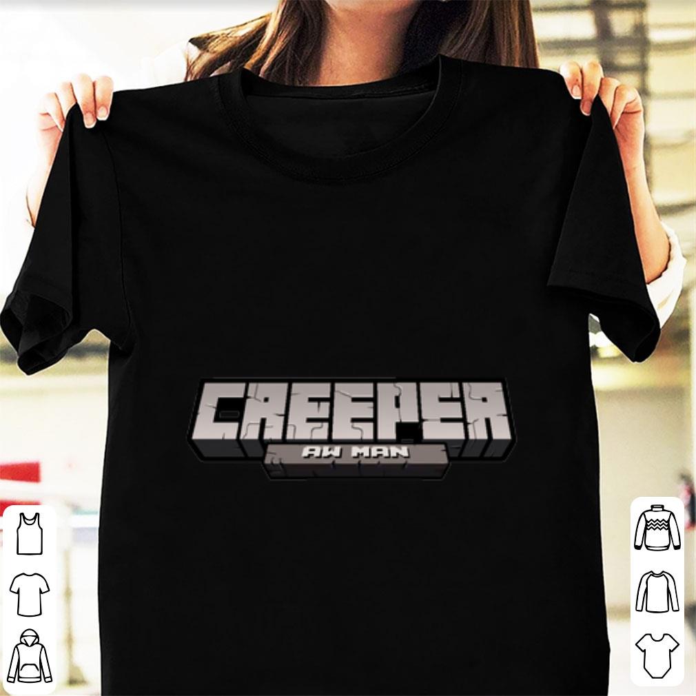 Awesome Creeper Aw Man shirt