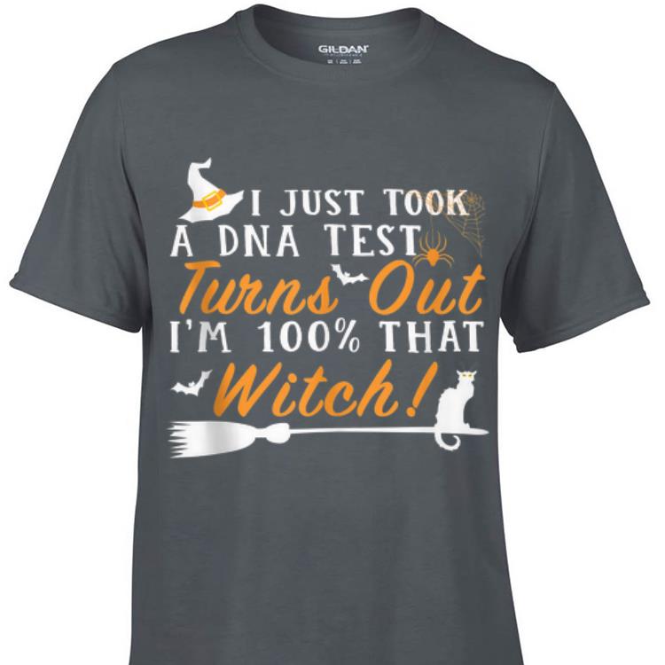 Awesome Halloween I Just Took A DNA Test Turns Out Im 100% That Witch shirt