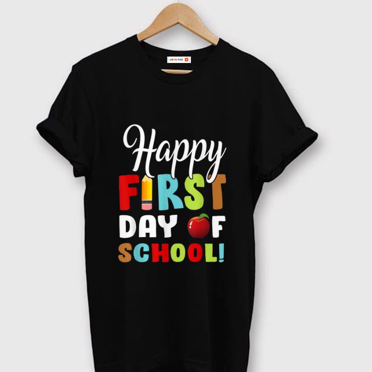 Awesome Happy First Day Of Shool shirt