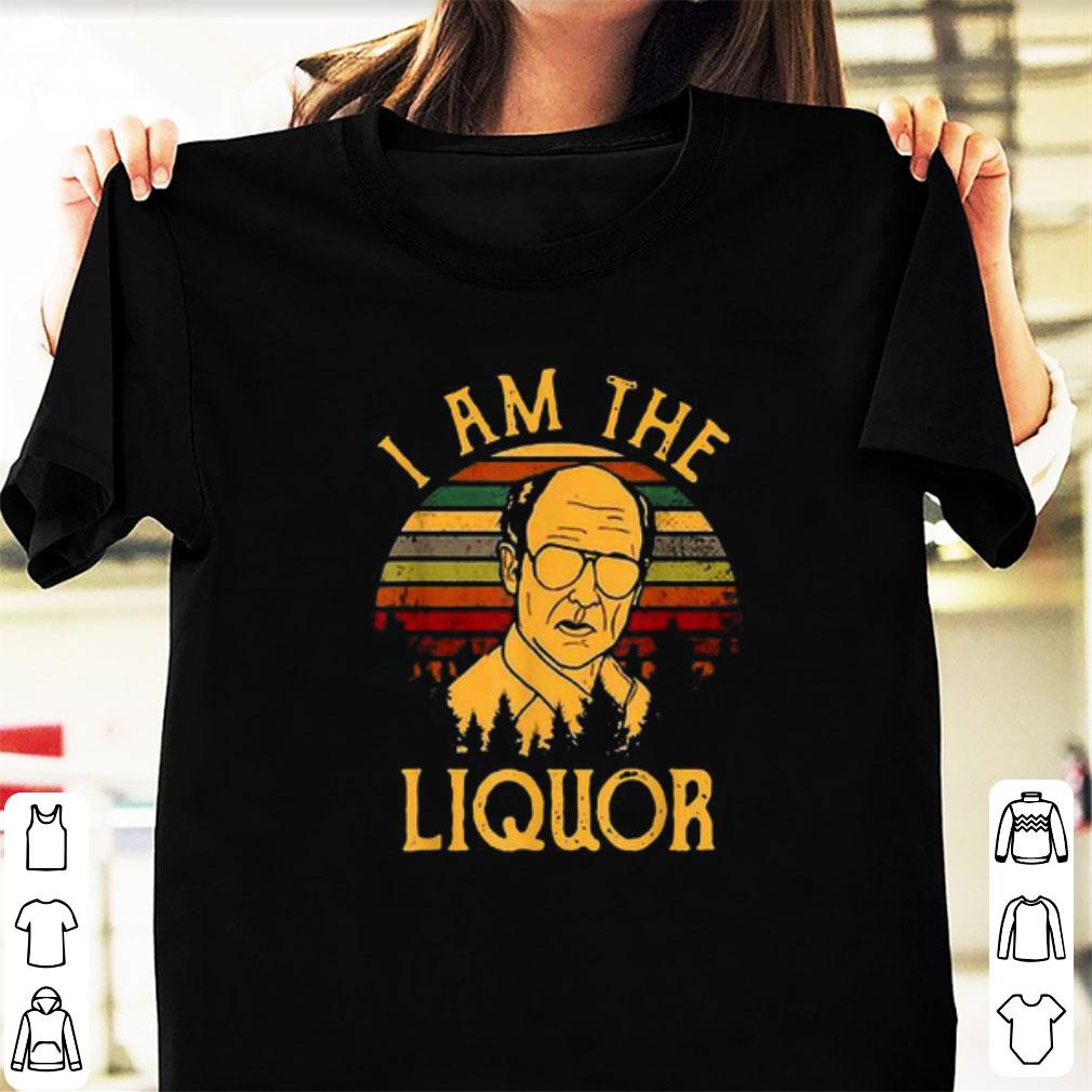 Awesome I Am The Liquor Jim Lahey Vintage shirt