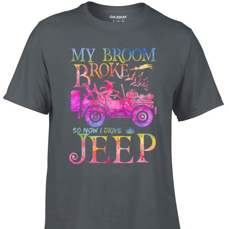 Awesome My Broom Broke So Now I Drive Jeep Witch Halloween shirt