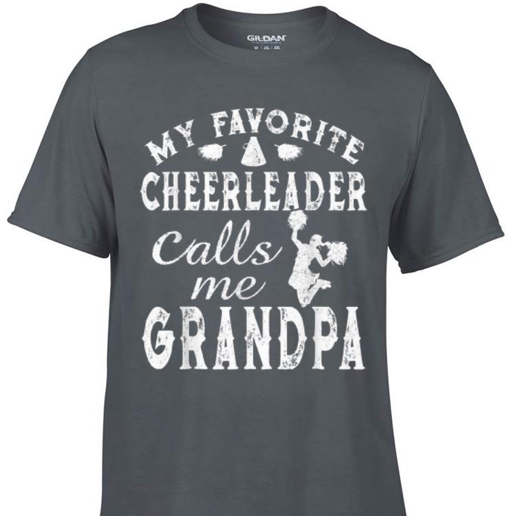 Awesome My Favorite Cheerleader Calls Me Grandpa shirt