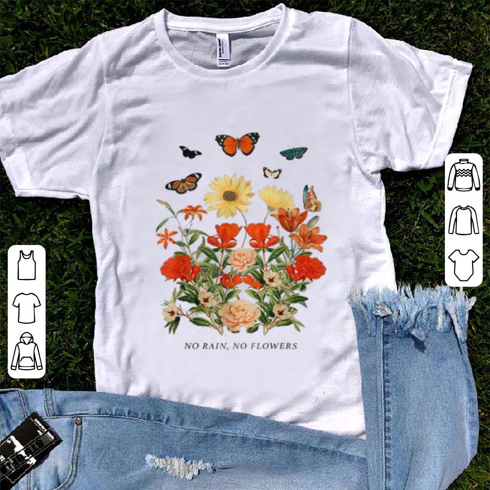 Awesome No Rain No Flowers shirt
