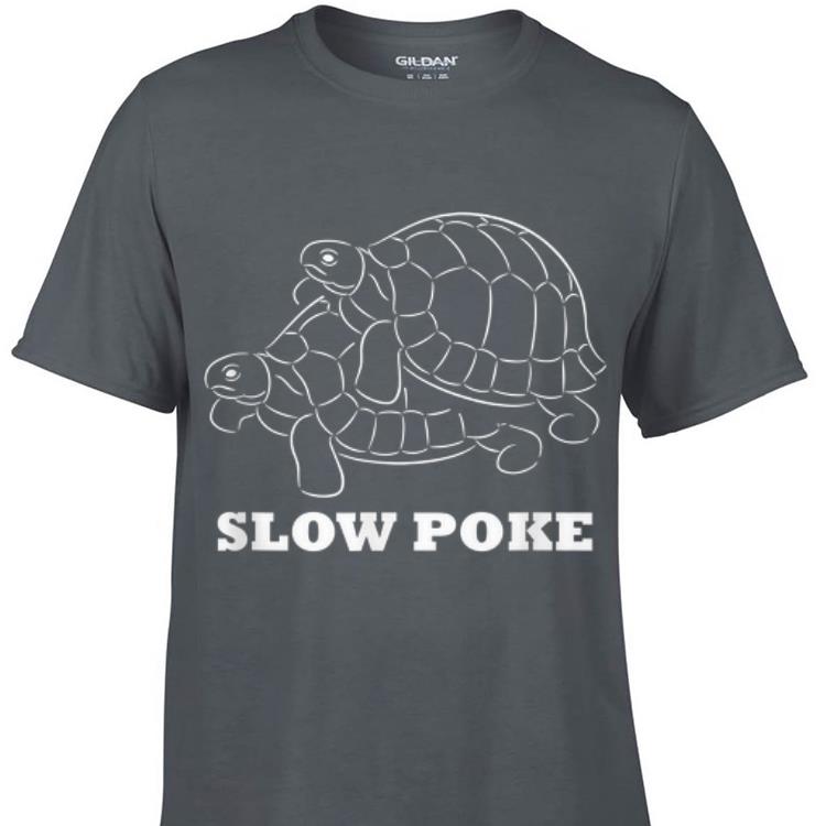 Awesome Slow Poke turtle shirt