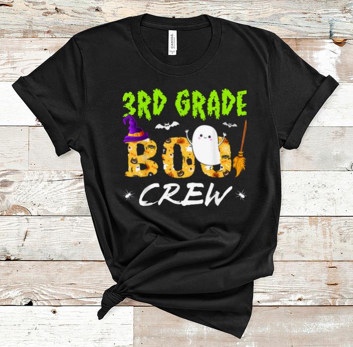 Hot 3rd Grade Boo Crew Teacher Gift Halloween Costume shirt