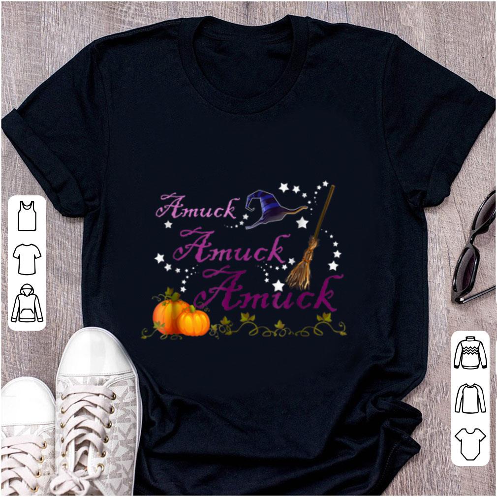 Hot Amuck Amuck Amuck Witch Halloween shirt