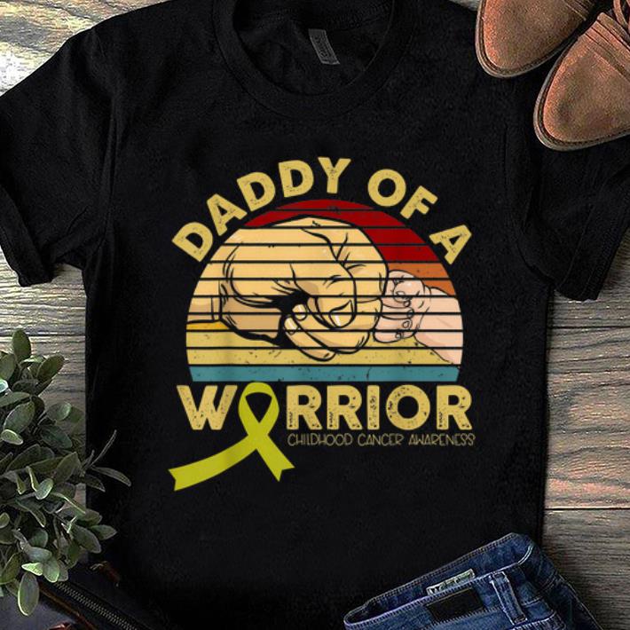 Hot Daddy Of A Warrior Childhood Cancer Awareness Vintage shirt