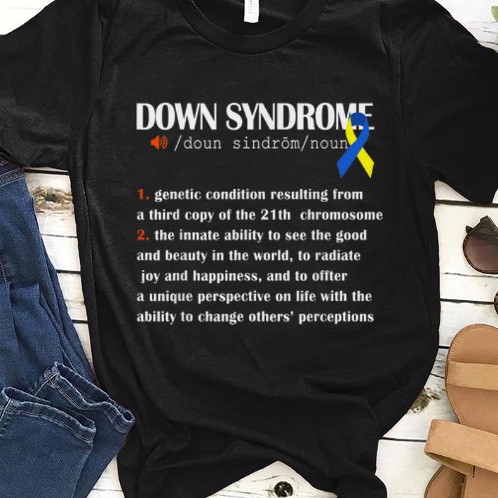 Hot Down Syndrome Awareness Definition shirt