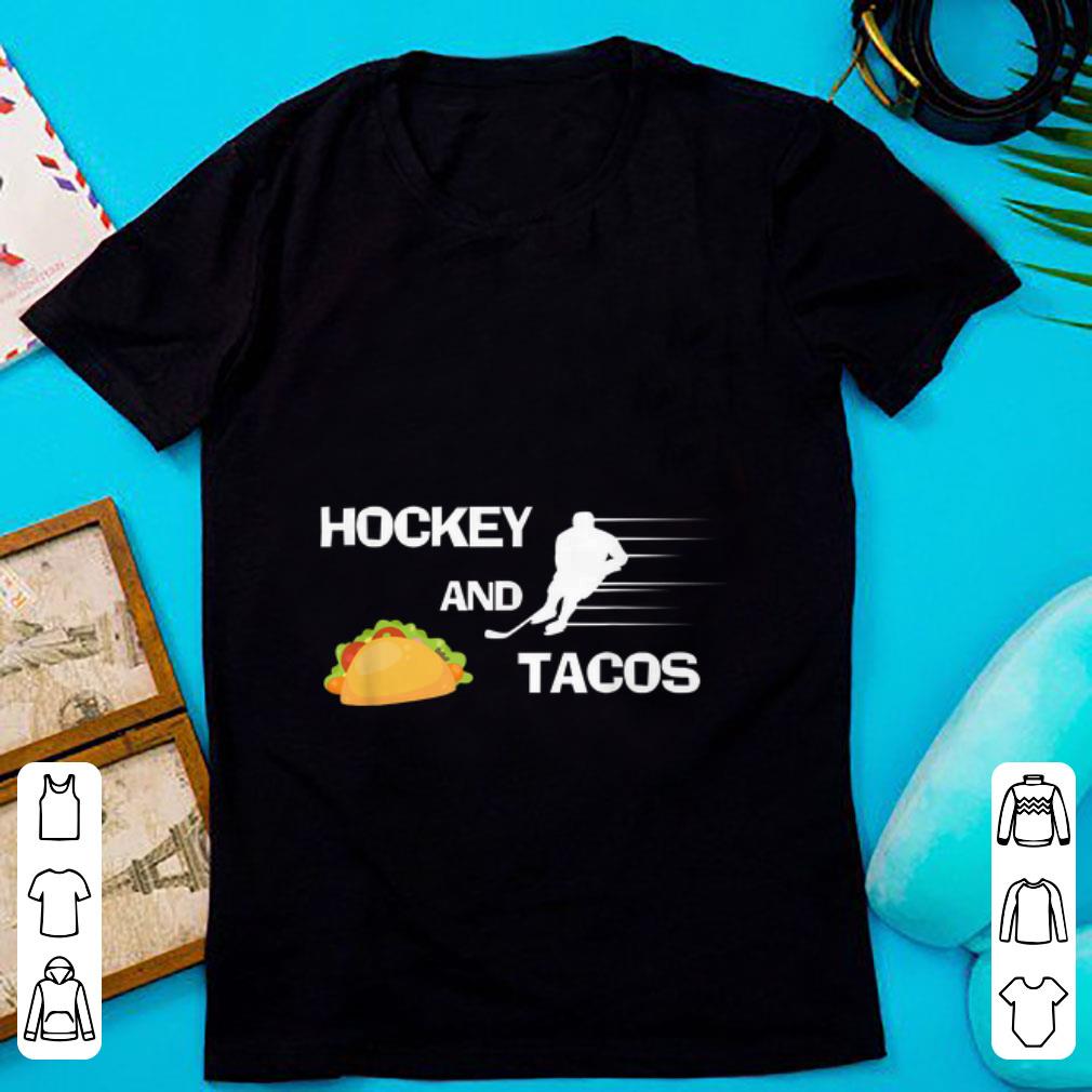 Hot Hockey And tacos Sport shirt