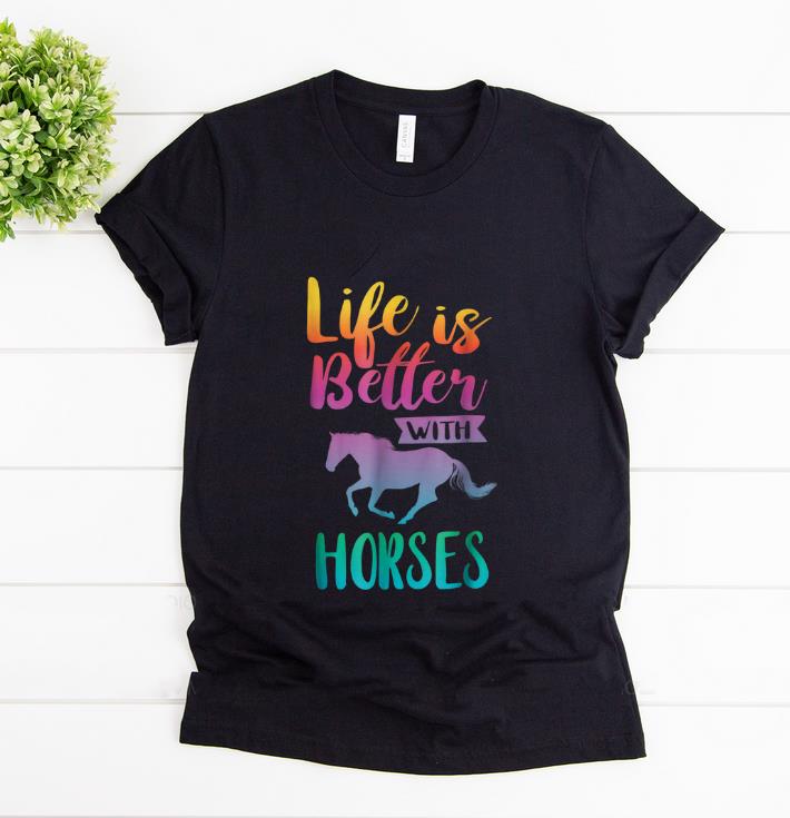 Hot Life Is better With Horses shirt