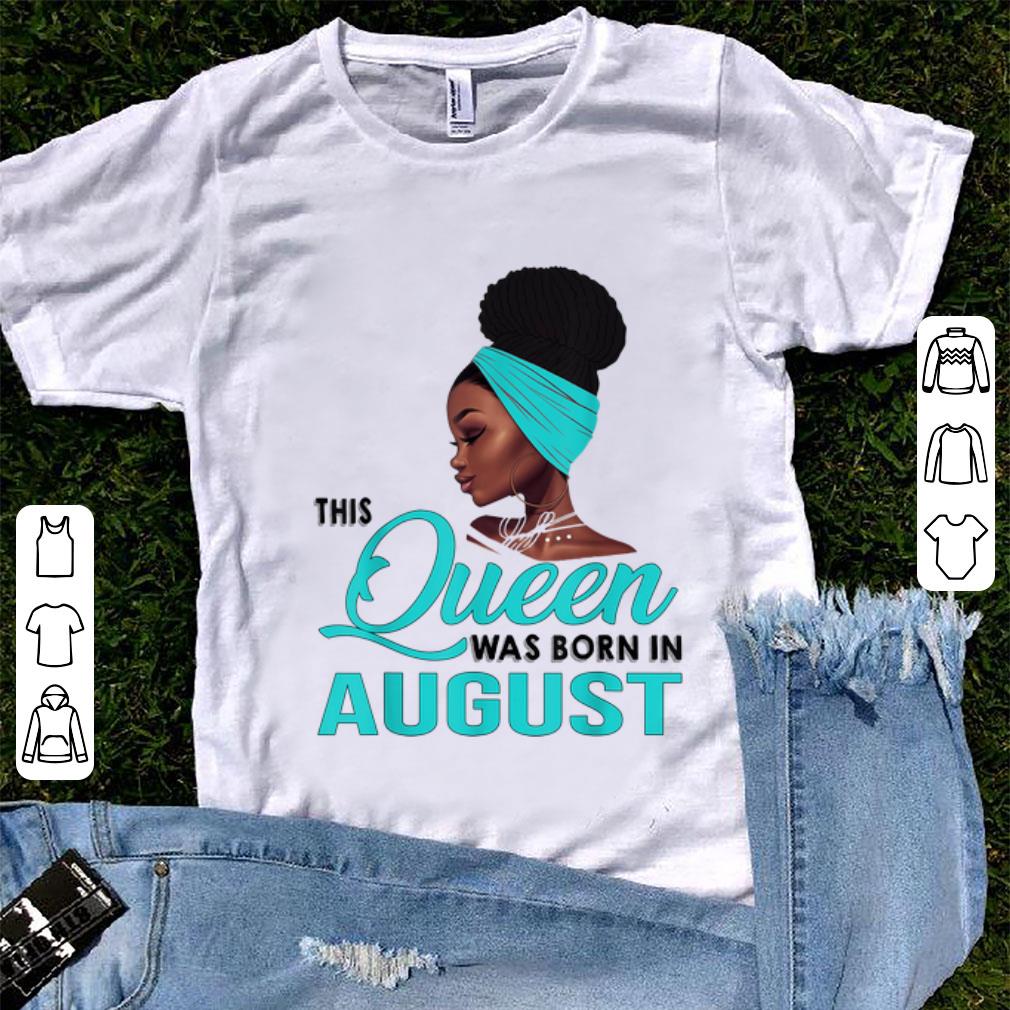 Hot Queen Was Born In August Black Women shirt