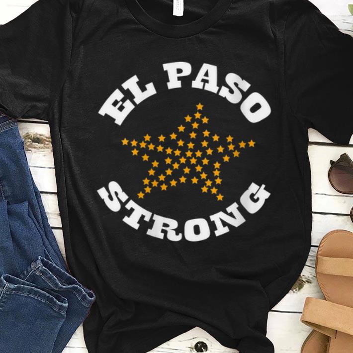 Nice El Paso Strong Star shirt