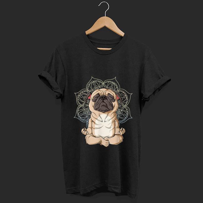 Nice Pug Yoga Spiritual Meditation Mandala Let It Be shirt