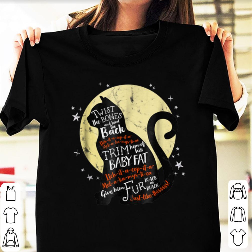 Nice Thackery Binx Cat Twist The Bones And Bend The Back shirt
