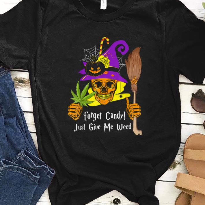 Official Forget Candy Give Me Beer Funny Weed Halloween shirt