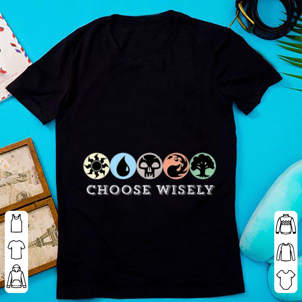 Official Mana Symbols Gathering Magic Choose Wisely shirt