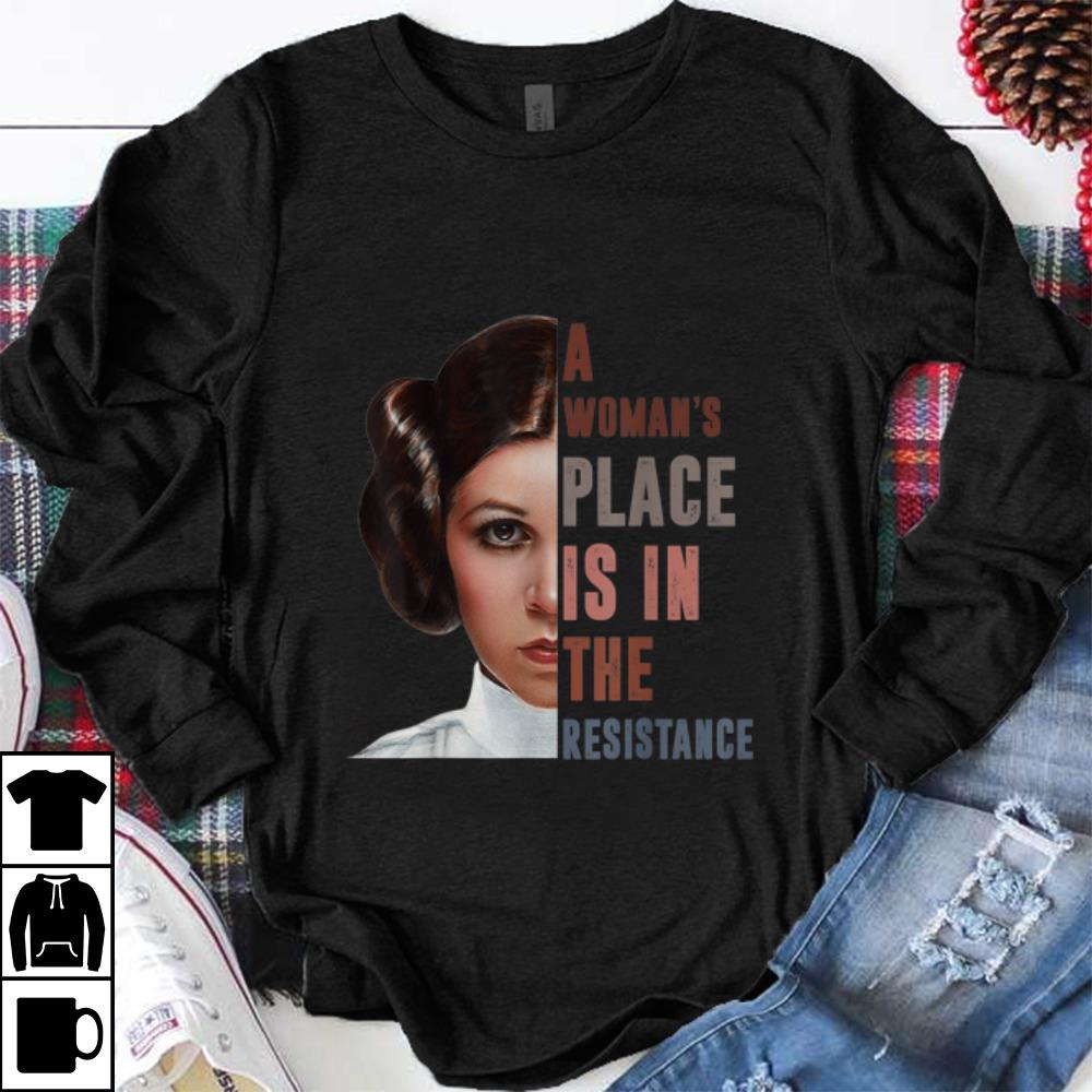 Official Star War Leia Organa A Woman's Place Is In The Resistance shirt