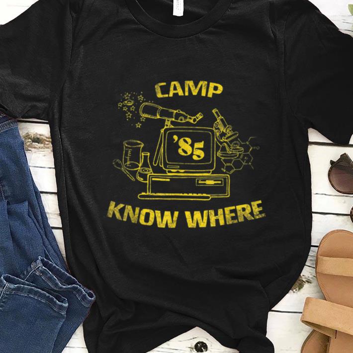 Original Camp Know Where 85 shirt