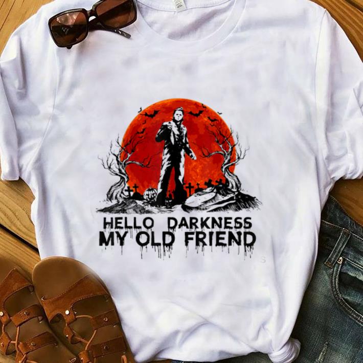 Original Hello Darkness My Old Friend Michael Myers Sunset shirt