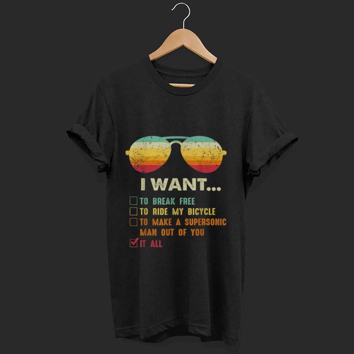 Original I Want It All Vintage Sunglass shirt