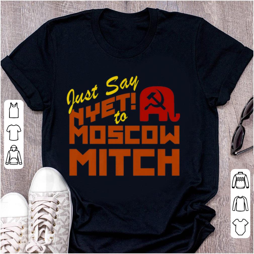 Original Just say Nyet to Moscow Mitch McConnell shirt