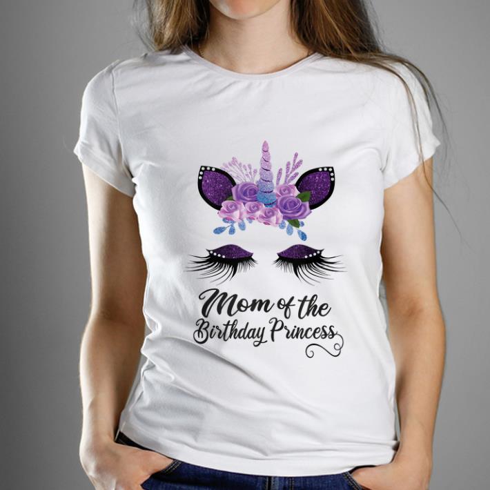 Original Mom of the birthday Princess Unicorn shirt