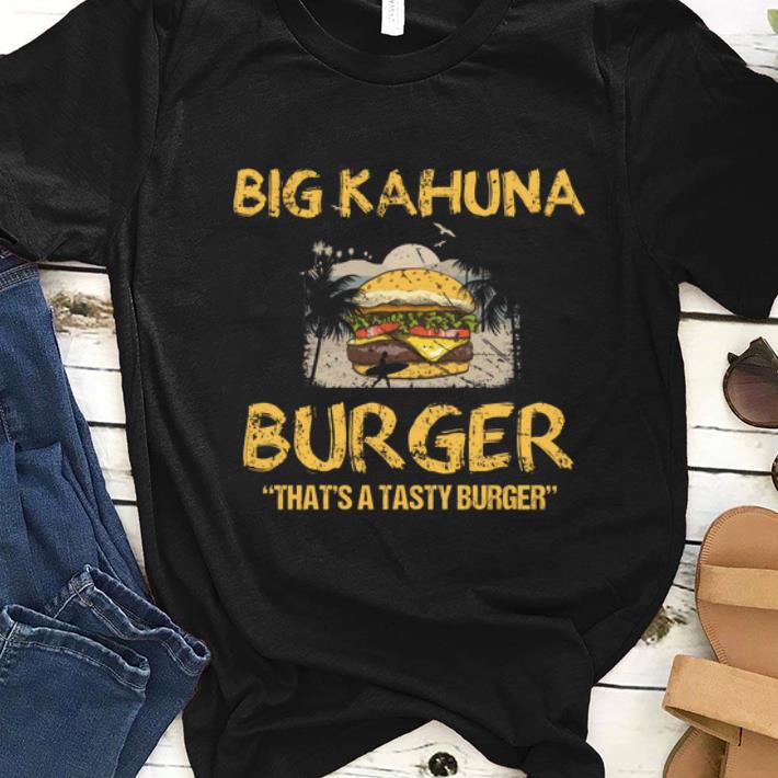 Premium Big Kahuna Burger That's A Tasty Burger Hawaii shirt