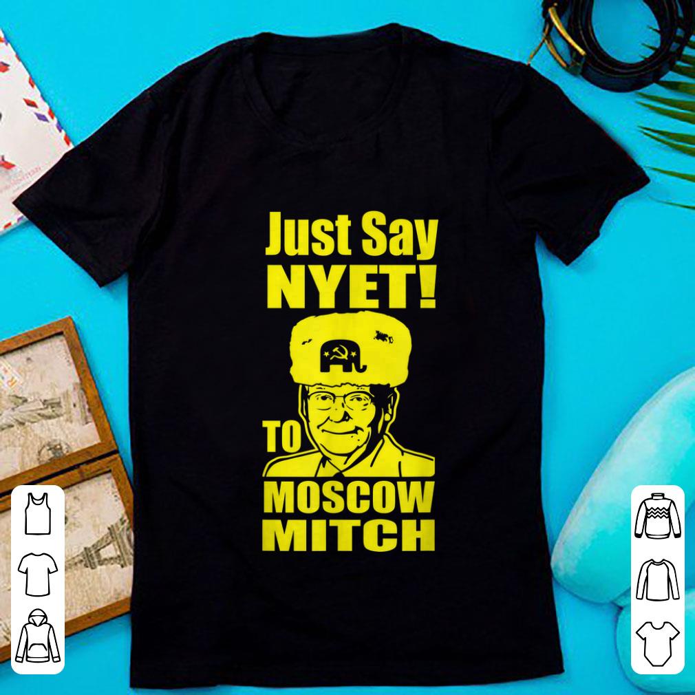 Premium Just Say Nyet To Moscow Mitch McConnell 2020 shirt