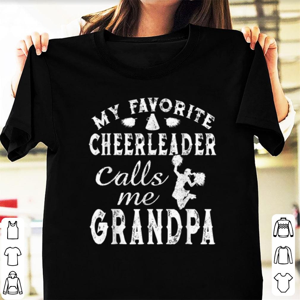 Premium My Favorite Cheerleader Calls Me Grandpa shirt