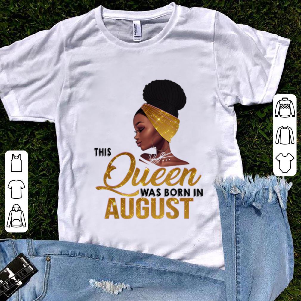 Premium This Queen Was Born In August Black Women shirt