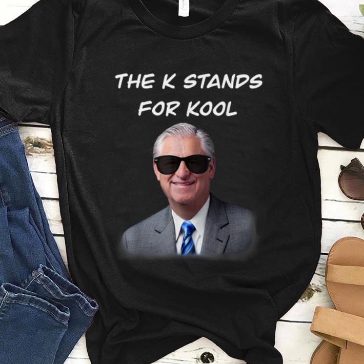 Pretty David K. Bernard The K Stands For Kool shirt