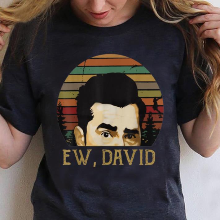 Pretty Ew David Schitt's Creek Vintage shirt