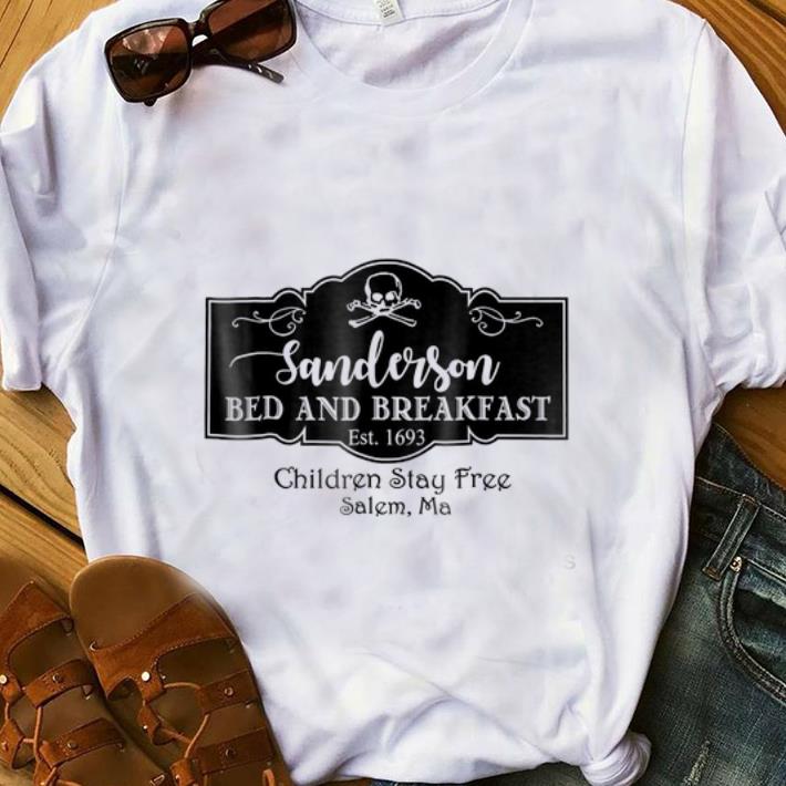 Pretty Sanderson Bed And Breakfast Children Stay Free shirt