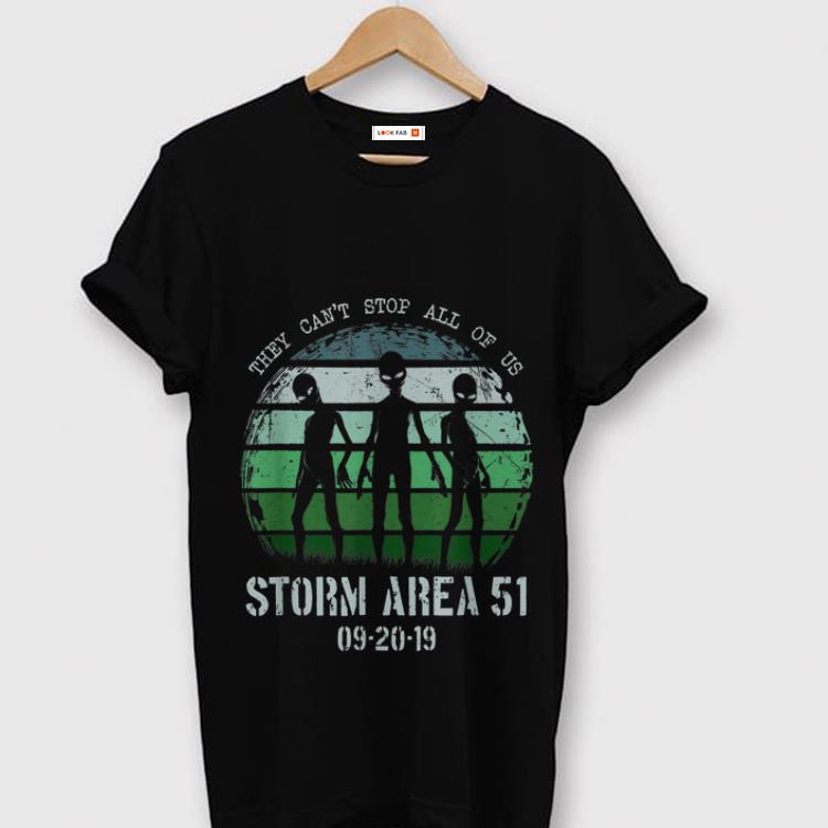 Pretty They Can't Stop All Of Us Storm Area 51 Alien shirt