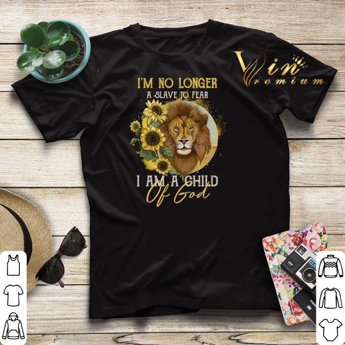 Sunflower lion I'm no longer a slave no fear i am a child of god shirt sweater