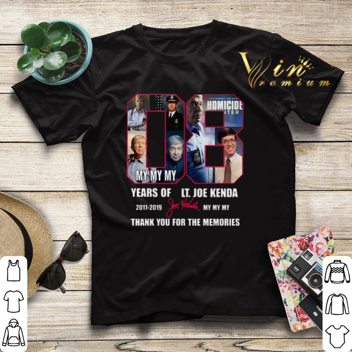 Thank You For The Memories 08 Years Of Lt. Joe Kenda 2011-2019 shirt