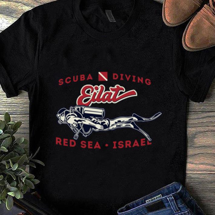 Top Scuba Diving Eilat Red Sea Israel shirt