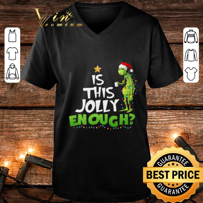 Grinch is this jolly enough Christmas light shirt 1 Grinch is this jolly enough Christmas light shirt