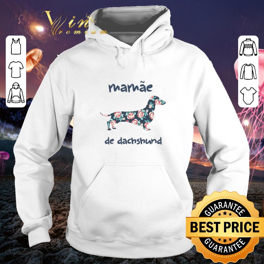 Nice Floral mamae de dachshund shirt