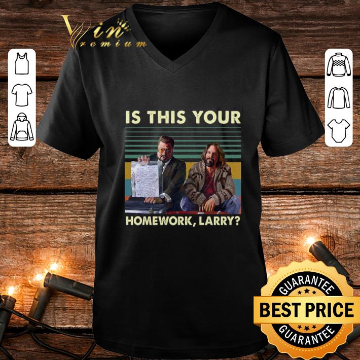Nice The Big Lebowski Is this your homework Larry Vintage shirt