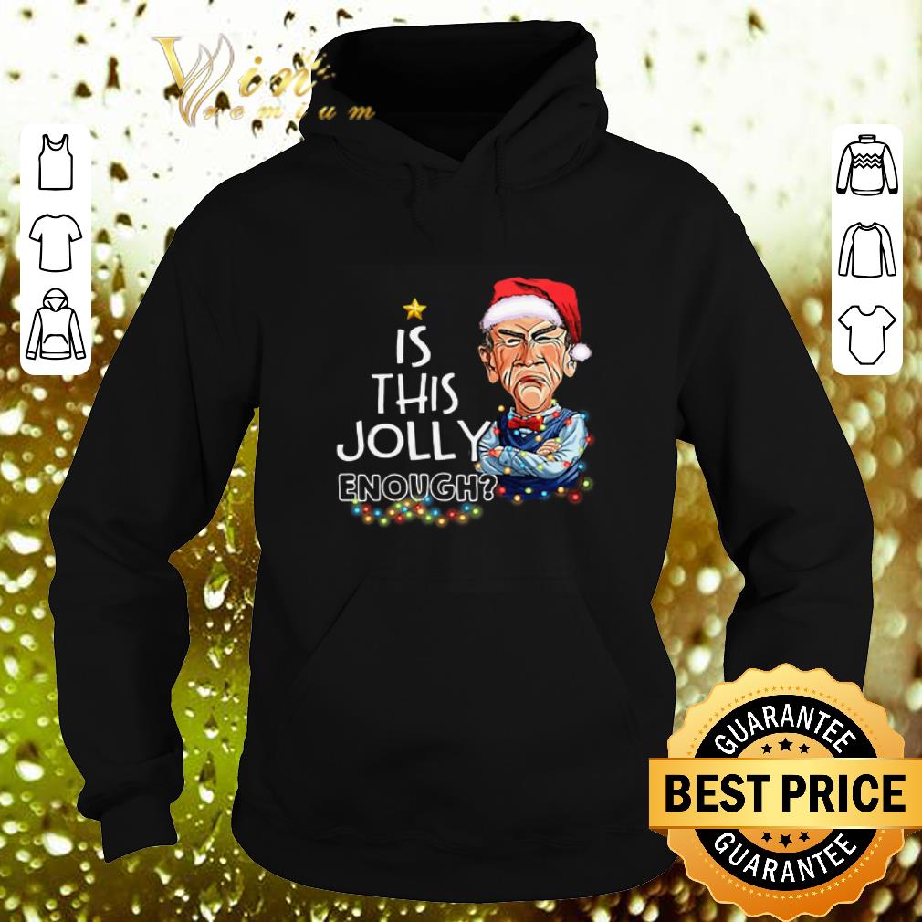 Original Jeff Dunham is this Jolly enough shirt