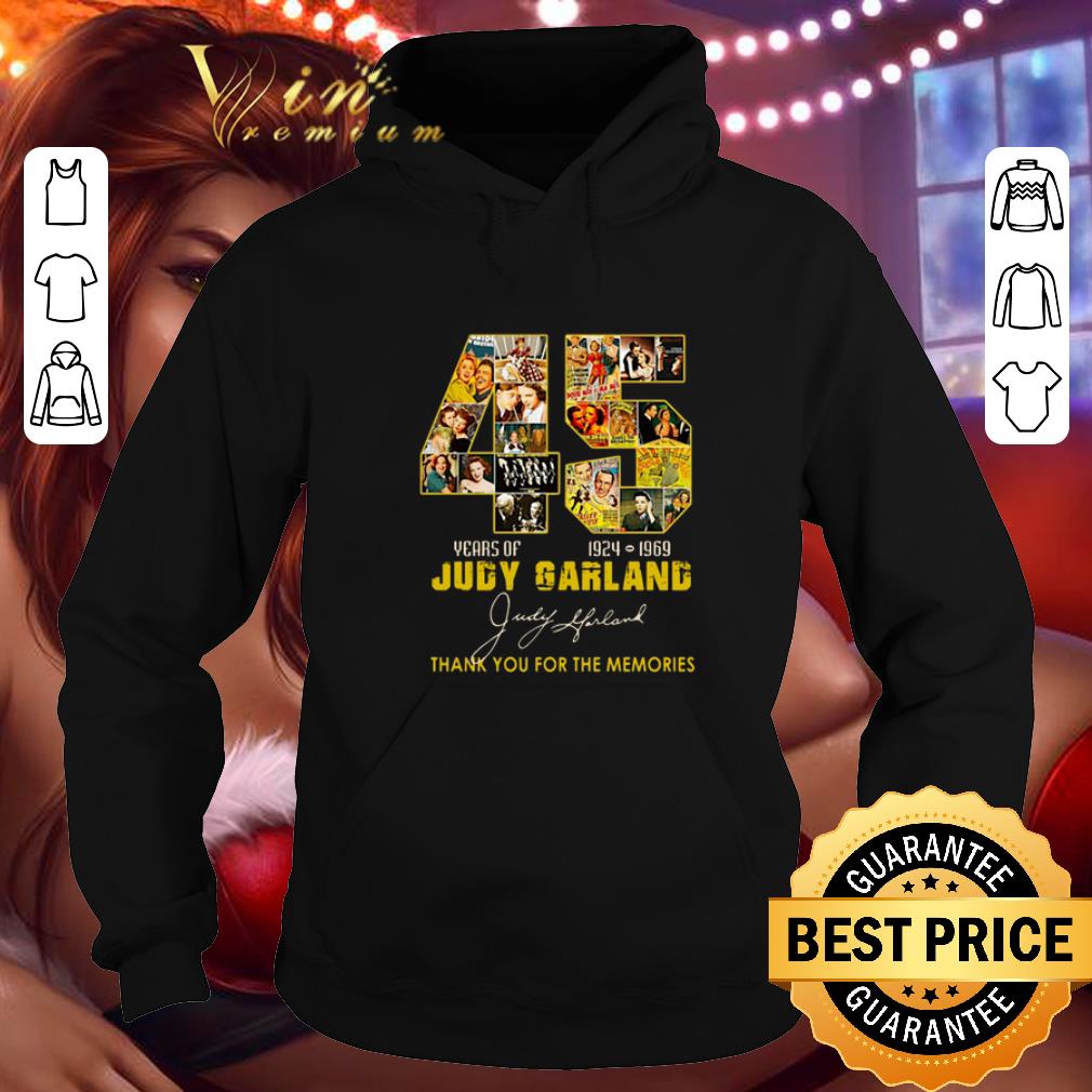 Top 45 Years of Judy Garland 1924 1969 thank you for the memories shirt