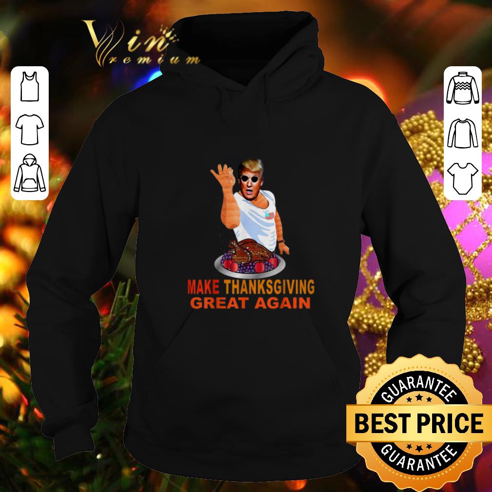 Top Make Thanksgiving Great Again Trump Mashup Salt Bae Turkey shirt